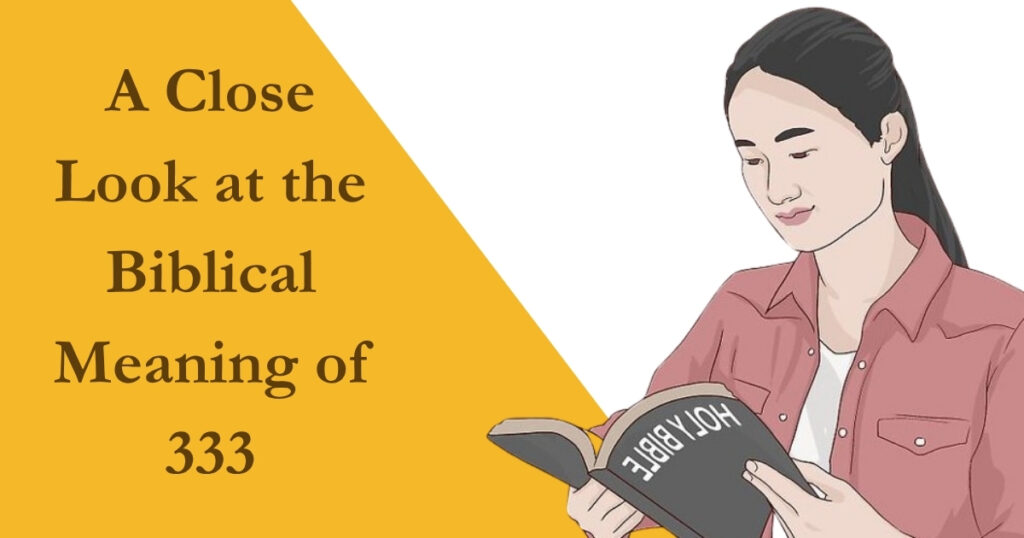 A Close Look at the Biblical Meaning of 333