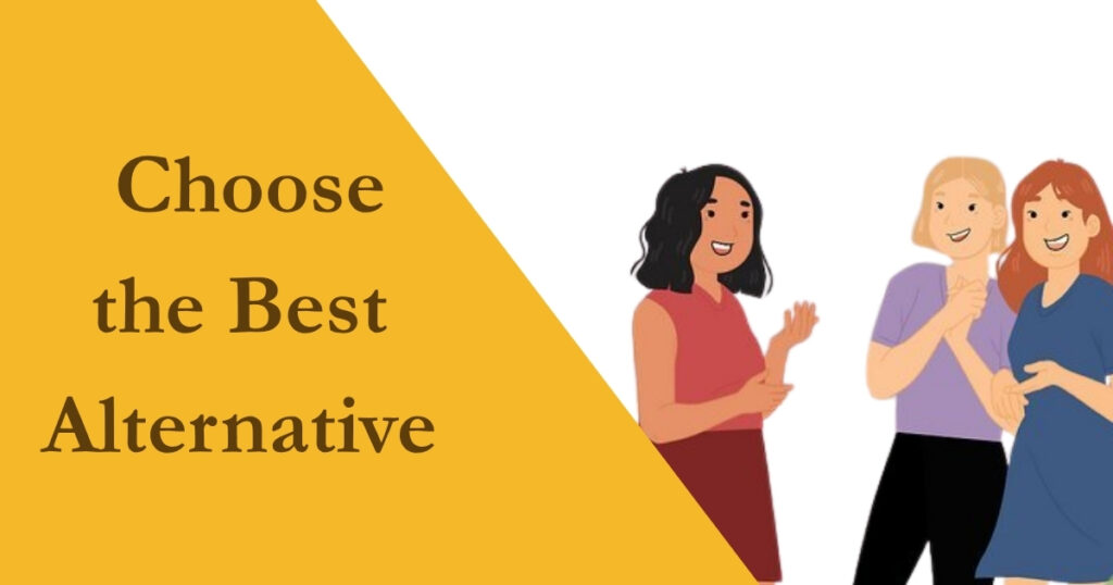 Choose the Best Alternative