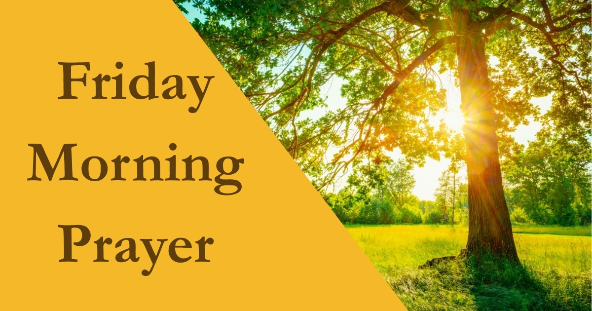 Friday Morning Prayer