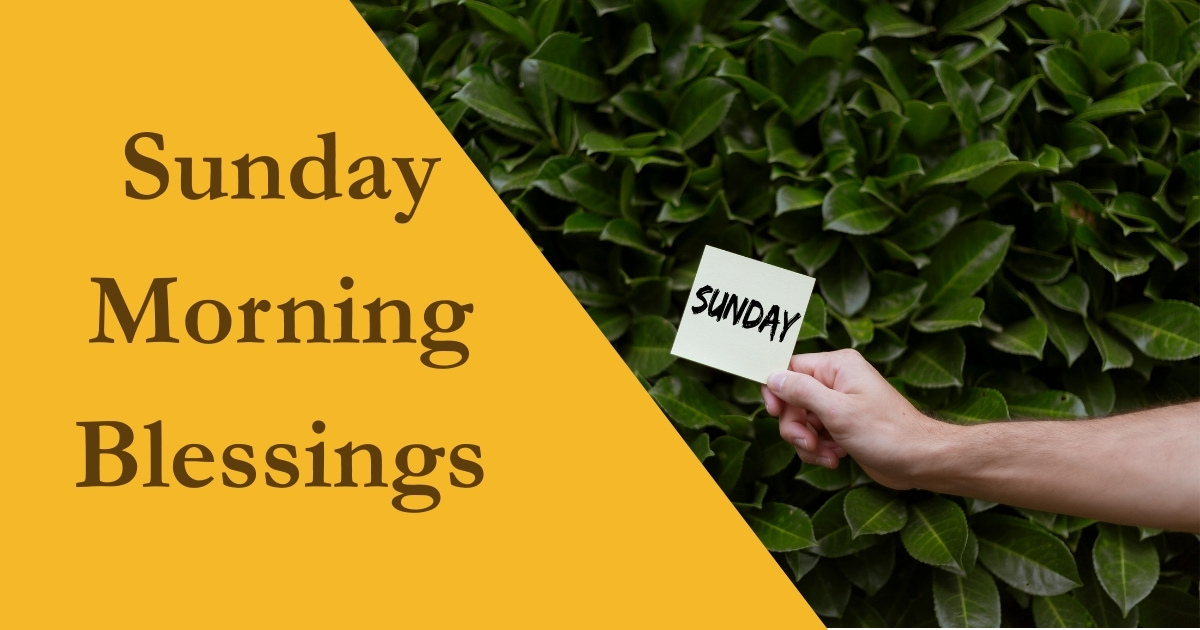 Inspirational Sunday Morning Blessings