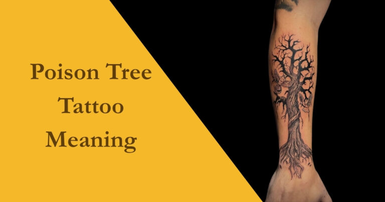Poison Tree Tattoo Meaning