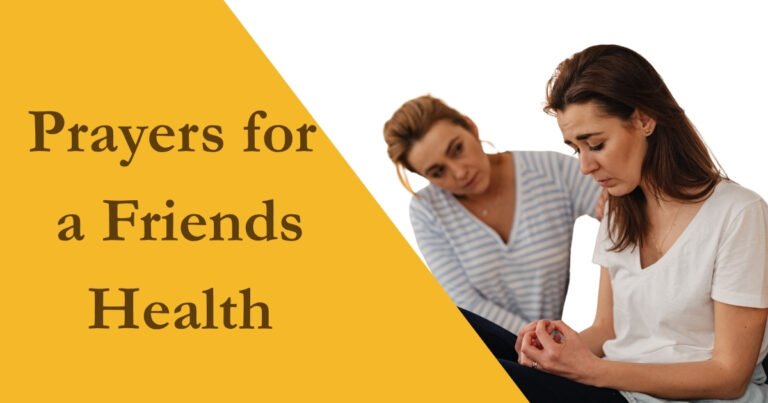 Prayers for a Friends Health