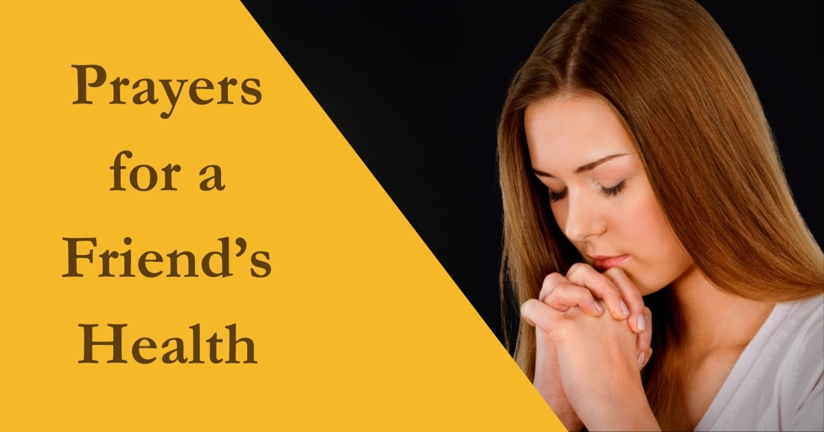 Prayers for a Friend’s Health