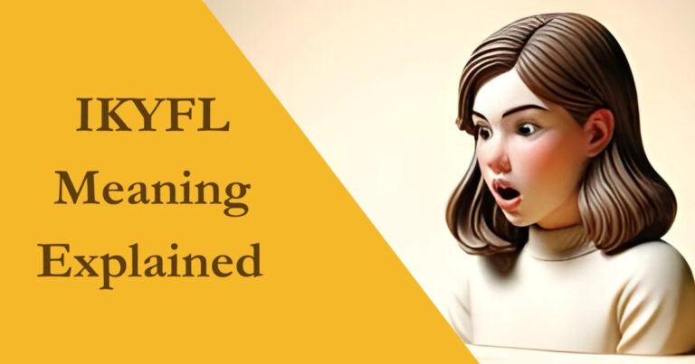 IKYFL Meaning