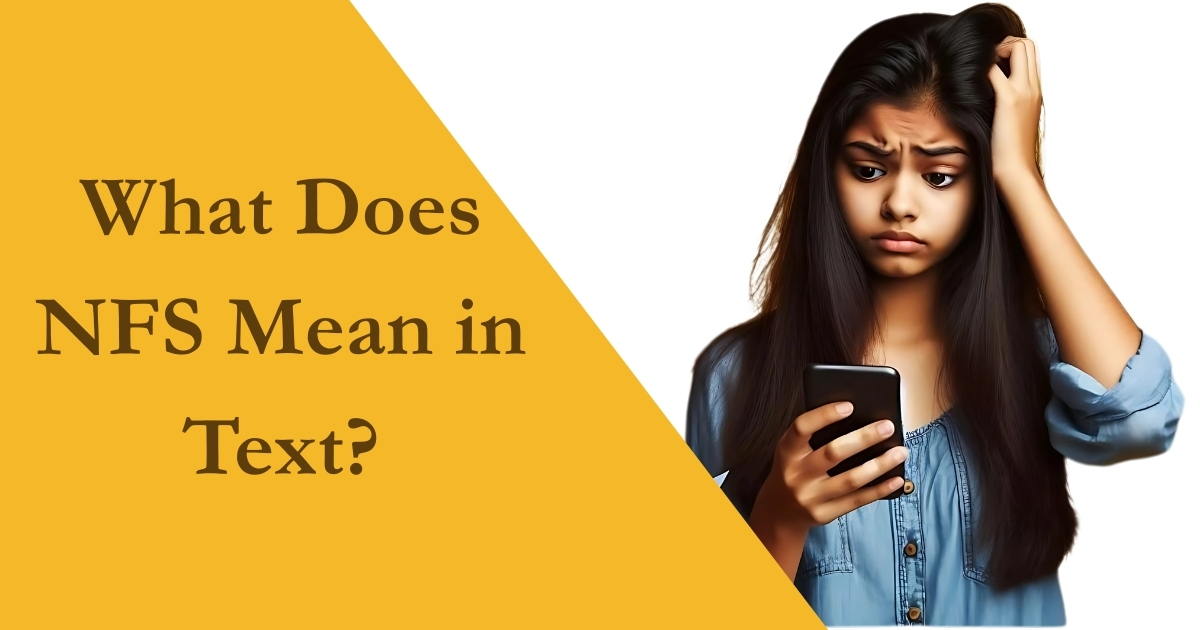 What Does NFS Mean in Text