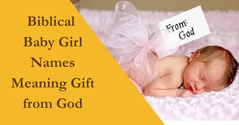 Biblical Baby Girl Names Meaning Gift from God