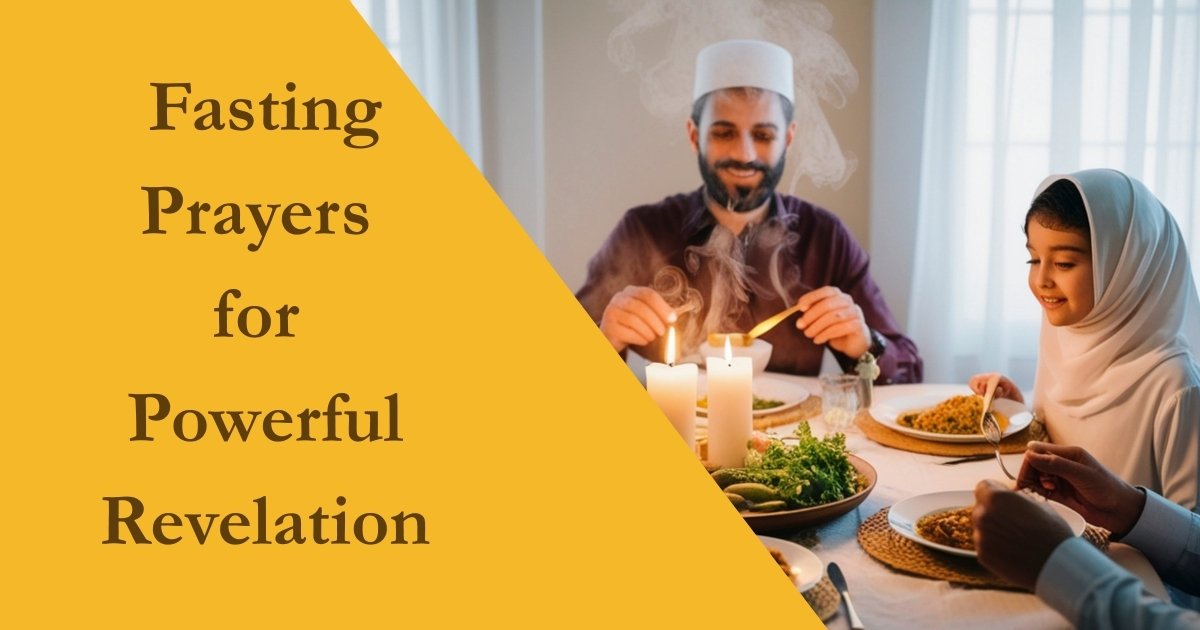 Fasting Prayers for Powerful Revelation