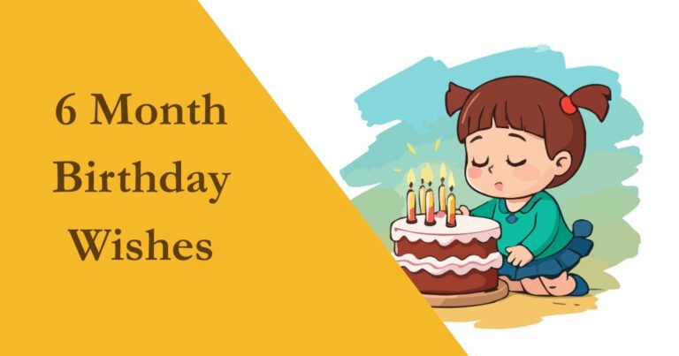 6 month birthday wishes