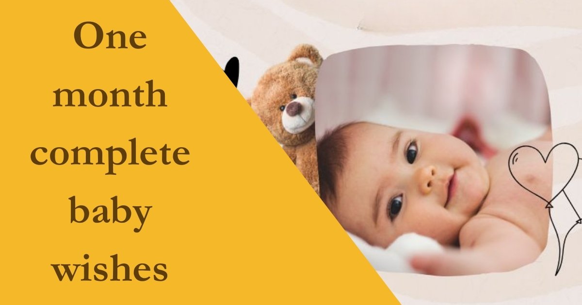 One month complete baby wishes
