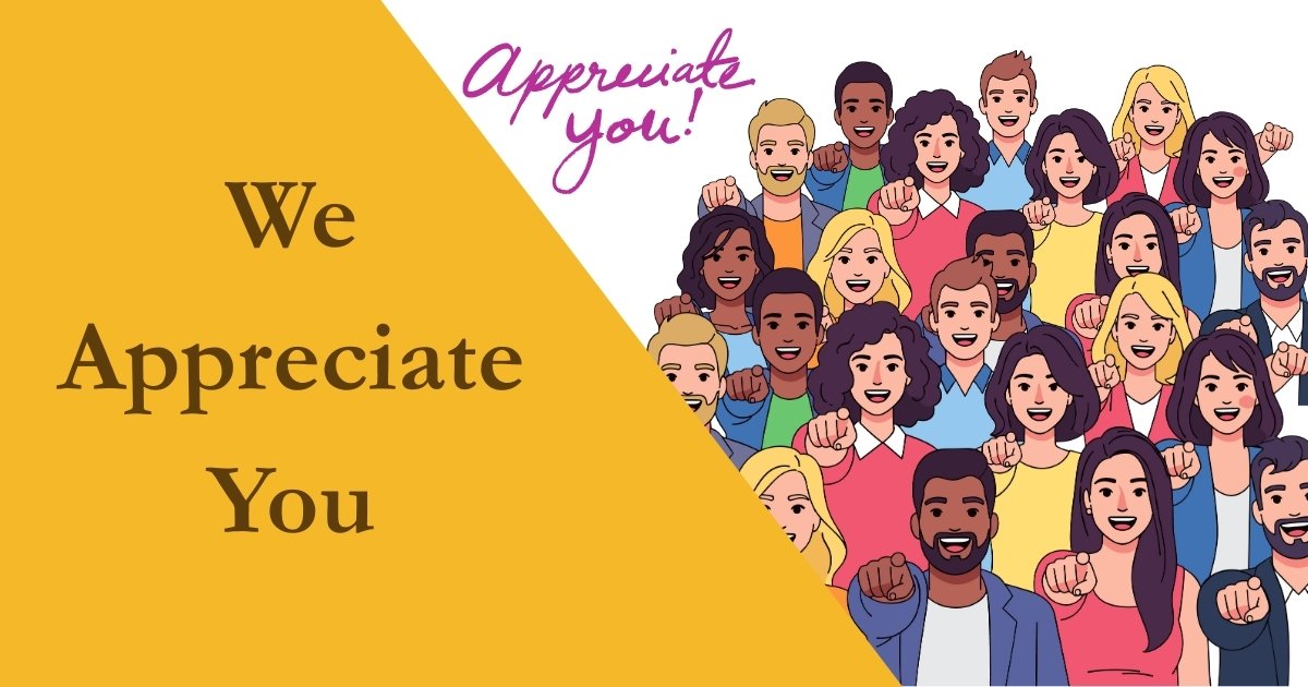 We appreciate you